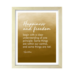 Happiness and freedom begin with a clear understanding of one principle: Some things are within our control, and some things are not - Epictetus, Framed Print