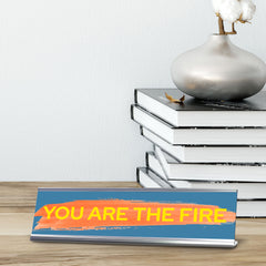 Signs ByLITA You Are The Fire, Silver Frame, Desk Sign (2x8")