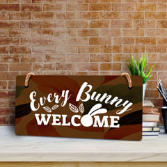 Every Bunny Welcome 5x10 Hanging Wall or Door Sign | Funny Religious Home Decor