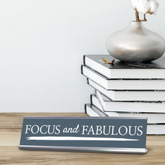 Signs ByLITA Focus and Fabulous, Silver Frame, Desk Sign (2x8")
