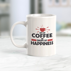 Sips Of Coffee = Drops Of Happiness Coffee Mug