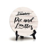 Round Pilates (Crossed Out), Pie and lattes (Bold) Wood Color, Circle Table Sign (5x5")