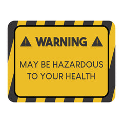 Classic Framed Plus Warning May Be Hazardous To Your Health Door or Wall Sign | Funny Home Decor