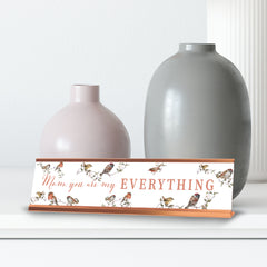 Mom, You Are My Everything, Birds Rose Gold Frame, Desk Sign (2x8“)