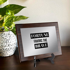 Fortune Favors The Brave Decorative Wall Plaque | Easel Mount Option | Inspirational Affirmation Wall Art