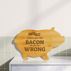 Either you like bacon or you’re wrong (13.75 x 8.75") Pig Shape Cutting Board | Funny Decorative Kitchen Chopping Board