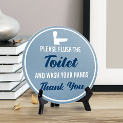 Please Flush The Toilet And Wash Your Hands Thank You (5 x 5“) Circle Table Sign with Acrylic Stand | Funny Home Decor