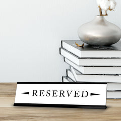 Reserved, Black Frame Desk Sign (2 x 8")