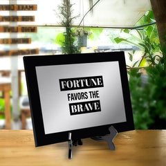 Fortune Favors The Brave Decorative Wall Plaque | Easel Mount Option | Inspirational Affirmation Wall Art