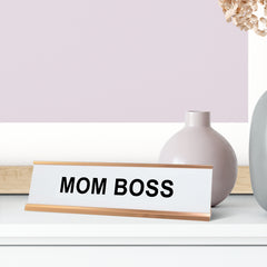 Mom Boss Name Plate Desk Sign (2 X 8")
