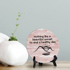 Signs ByLITA Round Nothing Like A Beautiful Sunset To End A Healthy Day Table Signs (5 x 5")