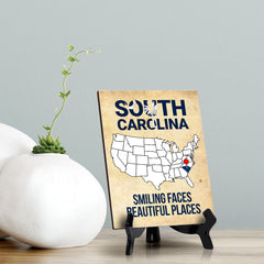South Carolina: Smiling Faces, Beautiful Places Table Sign with Acrylic Stand (6x8“) | State Pride Collection | Perfect Gift for Coworkers or Family