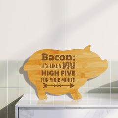 Bacon: it’s like a high five for your mouth (13.75 x 8.75") Pig Shape Cutting Board | Funny Decorative Kitchen Chopping Board