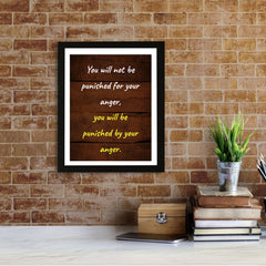 Designs ByLITA You Will Not Be Punished For Your Anger, You Will Be Punished By Your Anger. Framed Wall Art Print | Buddhist Quotes Motivational Decor