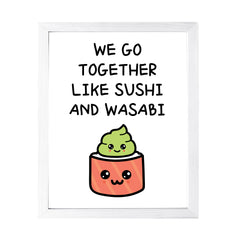 Designs ByLITA We Go Together Like Sushi And Wasabi, Framed Print Inspirational Wall Art | Decoration For Sushi Lovers