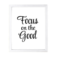 Designs ByLITA Focus On The Good, Framed Wall Art Print | Positive Motivational Decor
