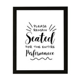 Designs ByLITA Please Remain Seated For The Entire Performance, Wall Print Art | Bathroom Décor