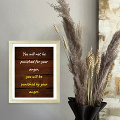 Designs ByLITA You Will Not Be Punished For Your Anger, You Will Be Punished By Your Anger. Framed Wall Art Print | Buddhist Quotes Motivational Decor