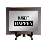 Make It Happen Decorative Wall Plaque | Easel Mount Option | Inspirational Affirmation Wall Art
