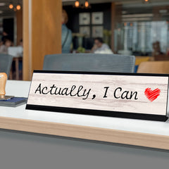 Signs ByLITA Actually, I Can Heart Graphic Black Frame, Desk Sign (2x8")