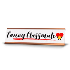 Signs ByLITA Caring Classmate Gold Frame Desk Sign (2x8)