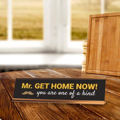 Signs ByLITA Mr. Get Home Now! You Are One Of a Kind Gold Frame, Desk Sign (2x8")