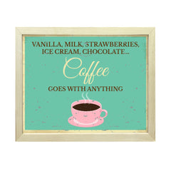 Signs ByLITA Vanilla, Milk, Strawberries, Ice Cream, Chocolate... Coffee Goes with Anything, UNFRAMED Print Inspirational Wall Art