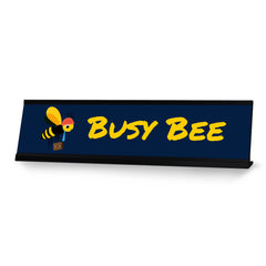 Busy Bee, Blue Black Frame, Desk Sign (2x8“)