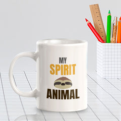 My Spirit Animal 11oz Plastic or Ceramic Coffee Mug | Witty Funny Coffee Cups
