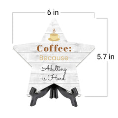 Sign ByLITA Coffee: Because Adulting is Hard, Wood Color, Star Table Sign (6"x5")