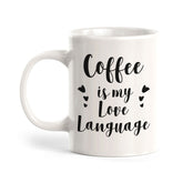 Designs ByLITA Coffee is my Love Language Office Workspace Home Family 11oz Plastic/Ceramic Coffee Mug