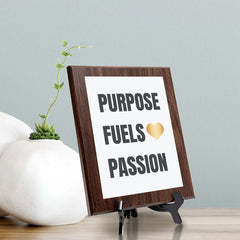 Purpose Fuels Passion Decorative Wall Plaque | Motivational Home Decor