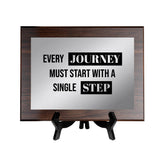 Every Journey Must Start With a Single Step Decorative Wall Plaque | Easel Mount Option | Inspirational Affirmation Wall Art