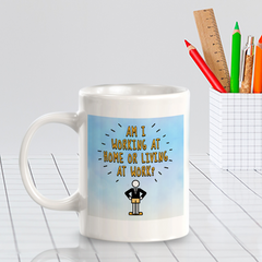 Am I Working At Home or Living at Work? 11oz Plastic/Ceramic Coffee Mug Easy Installation | Office & Home | Funny Novelty Gifts