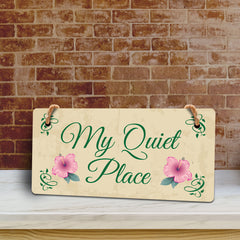 My Quiet Place 5x10 Hanging Plus Wall or Door Sign | Funny & Positive Home Decor
