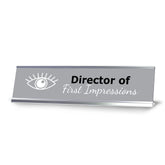 Director of First Impressions, Silver Frame Desk Sign (2x8)