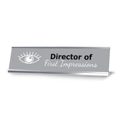 Director of First Impressions, Silver Frame Desk Sign (2x8)