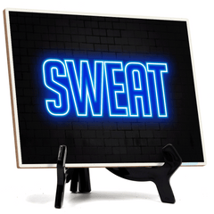 Sweat Neon Style (8x6") Table Sign With Acrylic Easel | Live Streaming Recording Neon Decoration | For Gamers