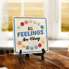 All Feelings Are Okay 5"x 5" Square Table Sign With Acrylic Easel | Motivational Home Décor