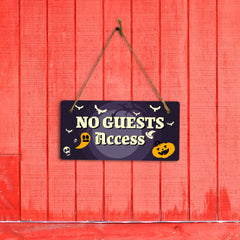 No Guests Access 5x10 Hanging Plus Wall or Door Sign | Rustic Twined | Spooky Halloween Decoration