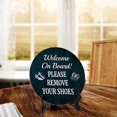 Welcome On Board! Please Remove Your Shoes (5 x 5“) Circle Table Sign with Acrylic Stand | Boats & Home Decor