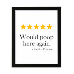 Would Poop Here Again, Bathroom Framed Wall Art, Home Décor Prints
