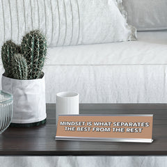 Mindset Is What Separates The Best From The Rest 2 x 10" Desk Sign | Inspirational Quotes Workspace