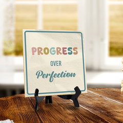 Progress Over Perfection 5"x 5" Square Table Sign With Acrylic Easel | Motivational Home Décor