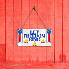 Let Freedom Ring 5x10 Hanging Plus Wall or Door Sign | USA Home Decor