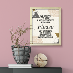 We Strive To Keep A Well-Stocked Kitchen - Please Let Us Know If There's Something We're Missing, Geometric UNFRAMED Print Hospitality Wall Art