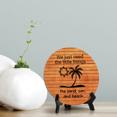Signs ByLITA Round We Just Need The Little Things, The Sand, Sun, And Beach Table Sign (5x5")