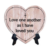 Sign ByLITA Heart Love one another as I have loved you, Wood Color, Table Sign (6"x5")