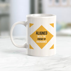 Aligned With The Energy of Abundance Coffee Mug