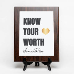 Know Your Worth Then Add Tax Decorative Wall Plaque | Motivational Home Decor
